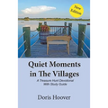 Quiet Moments in The Villages: A Treasure Hunt Devotional
