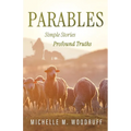 Parables: Simple Stories, Profound Truths