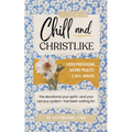 Chill and Christlike