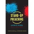 Stand-Up Preaching: Homiletical Insights from Contemporary Comedians