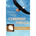 Putting Away Childish Things