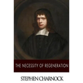 The Necessity of Regeneration