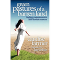 Green Pastures of a Barren Land: finding contentment in life's desolate seasons
