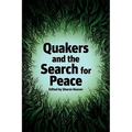 Quakers and the Search for Peace