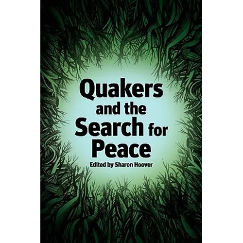 Quakers and the Search for Peace