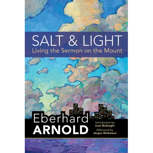 Salt and Light: Living the Sermon on the Mount