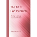 The Art of God Incarnate