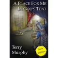 A Place for Me in God's Tent