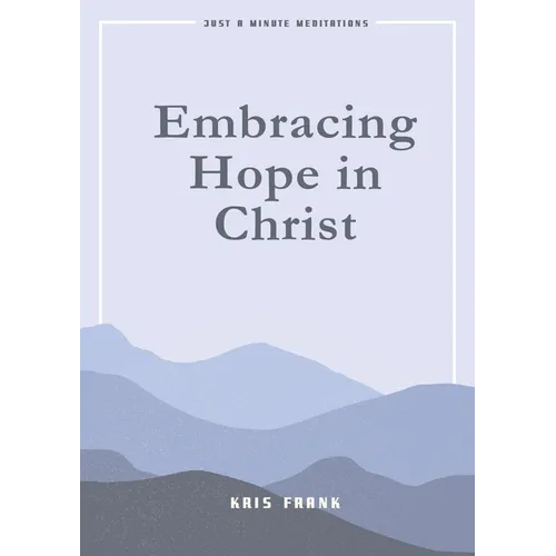 Embracing Hope in Christ