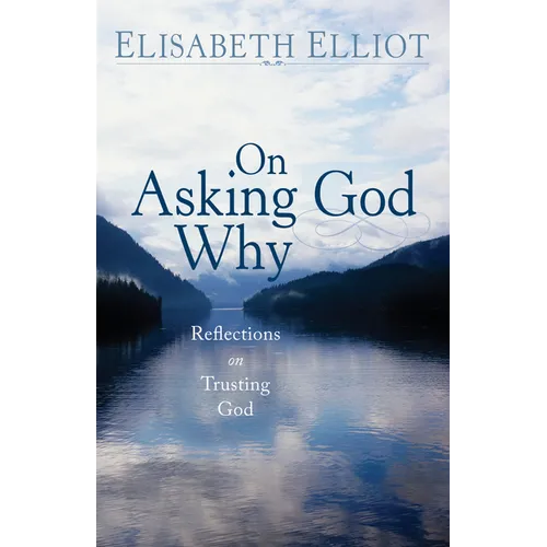 On Asking God Why