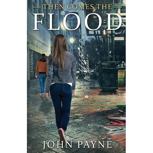 Then Comes the Flood