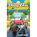 Danny Orlis and Robin's Rebellion