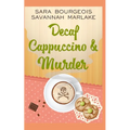 Decaf Cappuccino & Murder