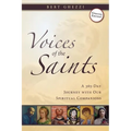 Voices of the Saints: A 365-Day Journey with Our Spiritual Companions
