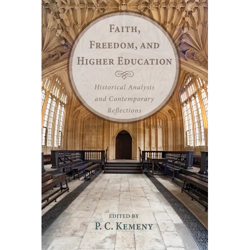 Faith, Freedom, and Higher Education