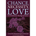 Chance, Necessity, Love: An Evolutionary Theology of Cancer