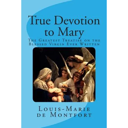 True Devotion to Mary