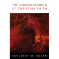 The Understanding of Christian Faith