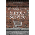 The Incredible Power of Simple Service