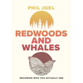 Redwoods and Whales: Becoming Who You Actually Are