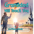 Granddad Will Teach You