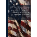 Operational, Social, and Religious Influences Upon the Army Chaplain Field Manual, 1926-1952