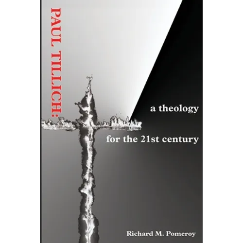 Paul Tillich: a theology for the 21st century