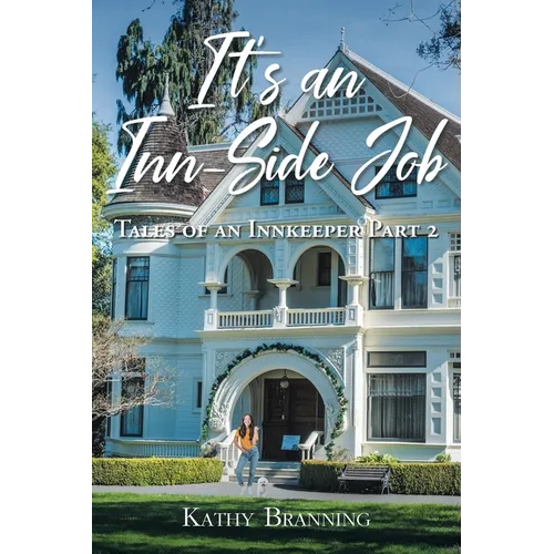 It's an Inn-Side Job: Tales of an Innkeeper Part 2