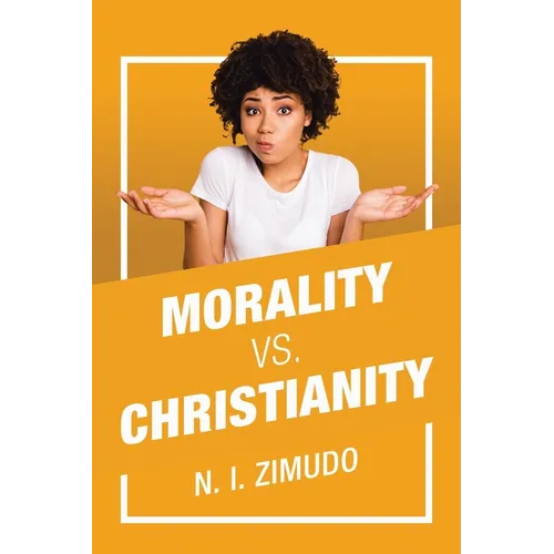 Morality Vs. Christianity