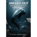 Singled Out: A Journey of Faith, Resilience, and Strategic Guidance