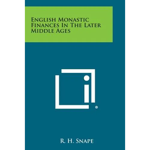 English Monastic Finances in the Later Middle Ages