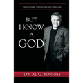 But I Know A God: Encounters, Visitations and Miracles