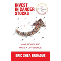Invest in Cancer Stocks: Make Money and Make a Difference