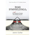 Dear Evangelicals: The Real Reasons People Are Exiting Church