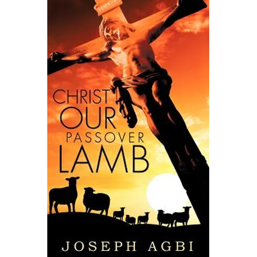 Christ Our Passover Lamb