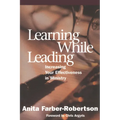 Learning While Leading: Increasing Your Effectiveness in Ministry