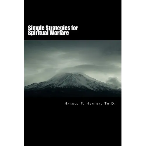 Simple Strategies for Spiritual Warfare
