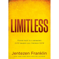 Limitless: Your Past Is a Memory. God Makes All Things New.