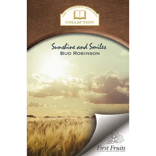 Sunshine and Smiles: Life Story, Flash Lights, Sayings, and Sermons