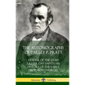 The Autobiography of Parley P. Pratt: Leader of the Utah Latter Day Saints; His History of the Early Mormon Church (Hardcover)