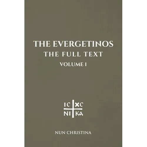The Evergetinos Volume 1: The Full Text