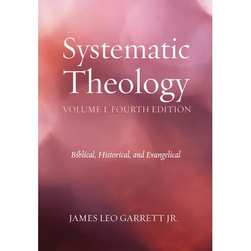 Systematic Theology, Volume 1, Fourth Edition
