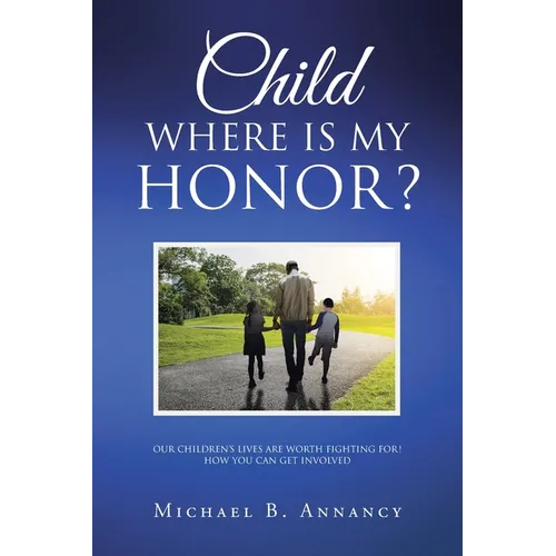 Child Where is My Honor?