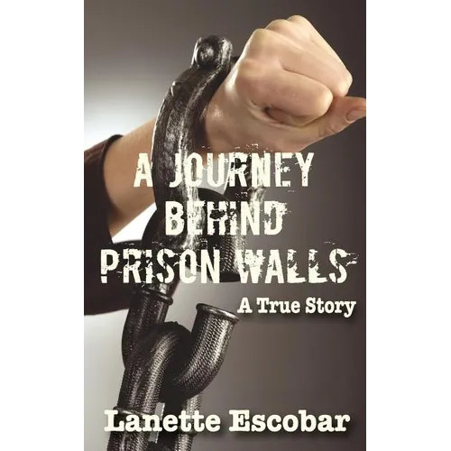 A Journey Behind Prison Walls