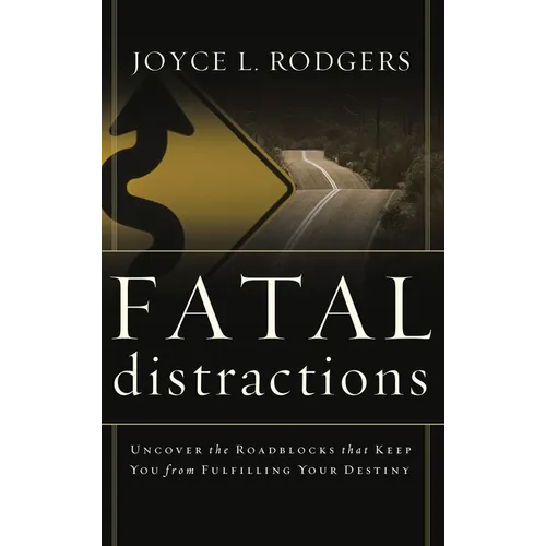 Fatal Distractions