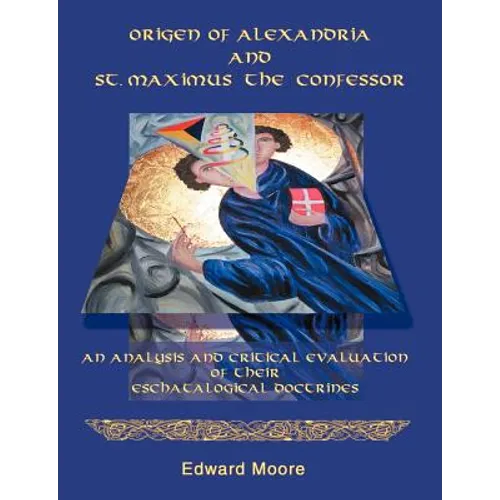 Origen of Alexandria and St. Maximus the Confessor