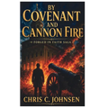 By Covenant and Cannon Fire