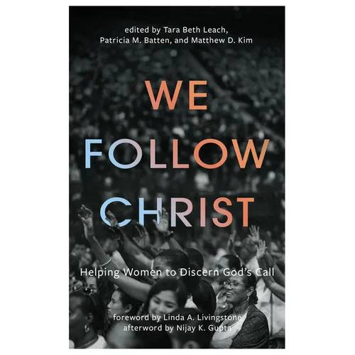 We Follow Christ: Helping Women to Discern God's Call