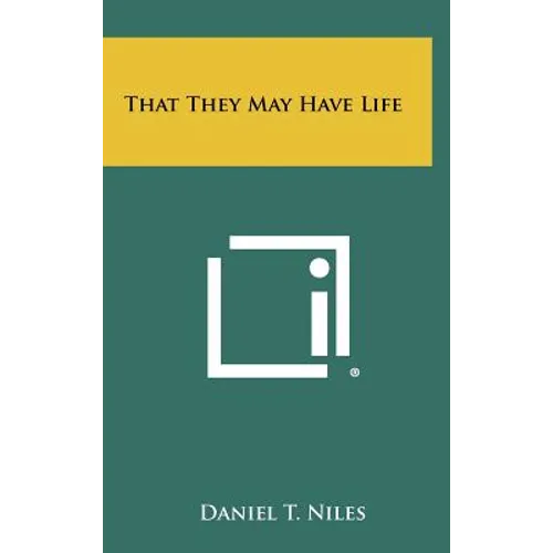 That They May Have Life