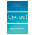 Upward!: Wesleyan Formation in Three Movements